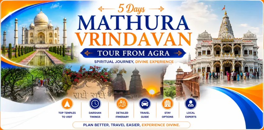 5 Days Mathura Vrindavan Barsana Tour from Agra