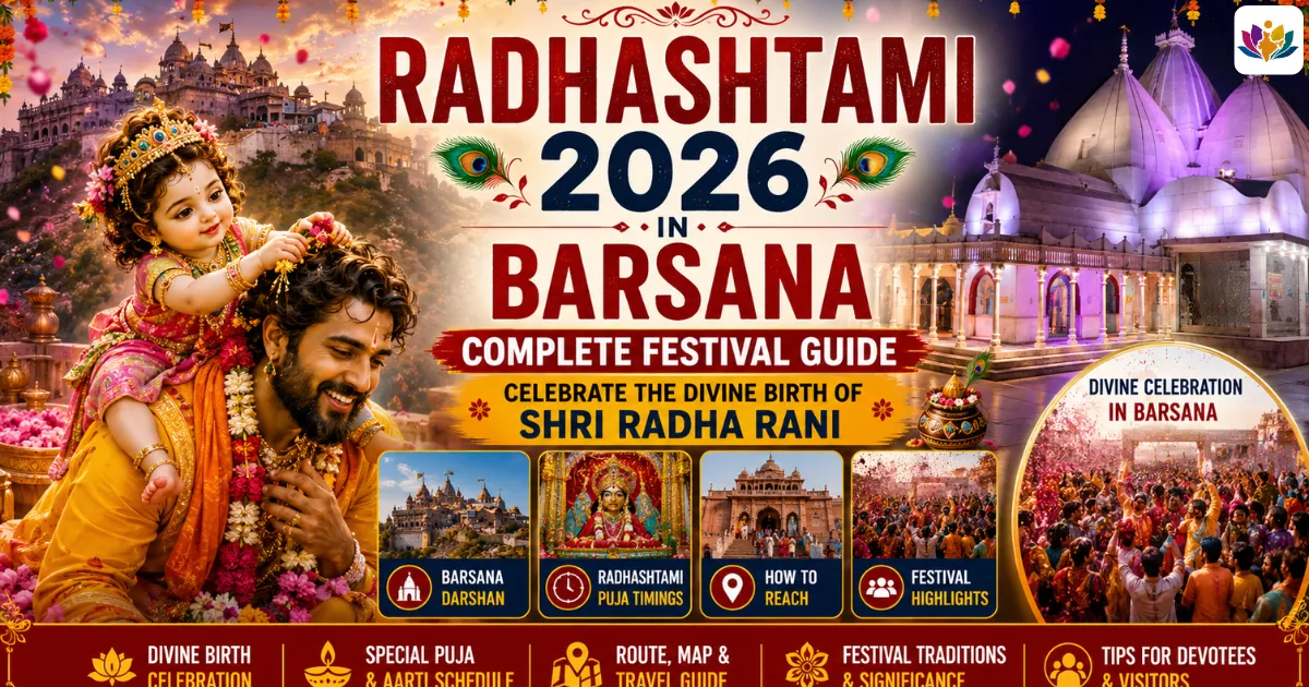 Radha Ashtami 2026: Saturday 19 September and How to Take Darshan at Barsana, by a Braj Born Guide
