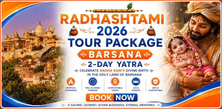 Radhashtami 2026 Tour Package | Barsana 2-Day Yatra