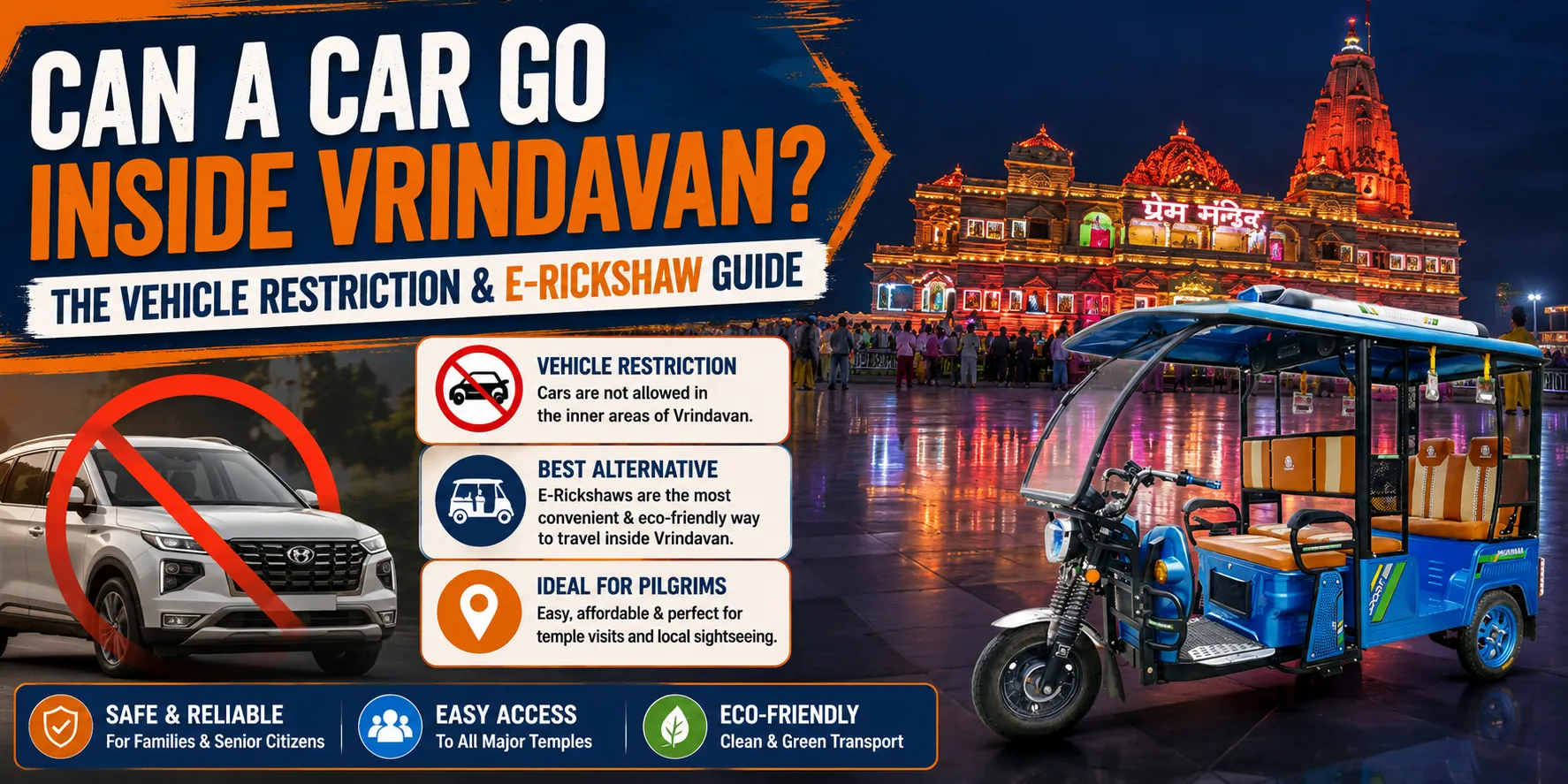 Can a Car Go Inside Vrindavan? The Vehicle Restriction and E-Rickshaw Guide