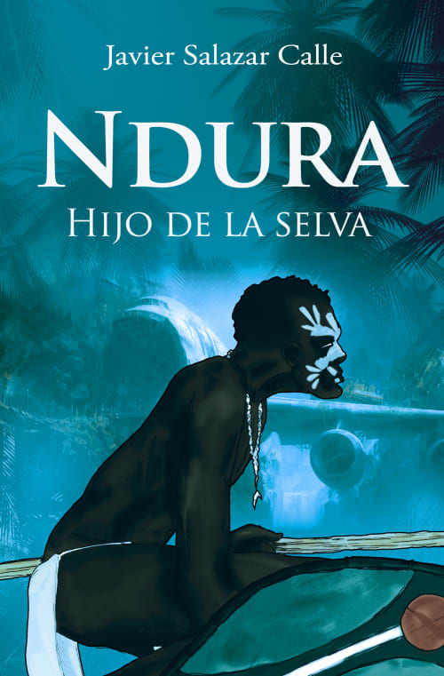 Portada de Ndura. Hijo de la selva