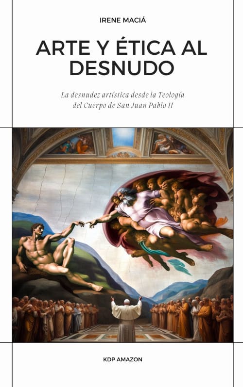 Portada de Arte y ética al desnudo: La desnudez artística desde la Teología del Cuerpo de San Juan Pablo II