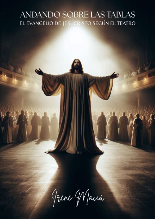 Portada de Andando sobre las tablas: el Evangelio de Jesucristo según el teatro