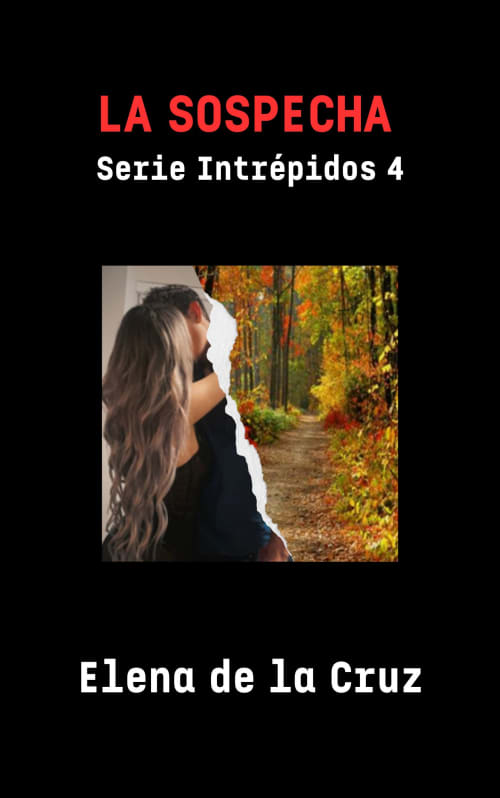 Portada de LA SOSPECHA (Serie Intrépidos 4)