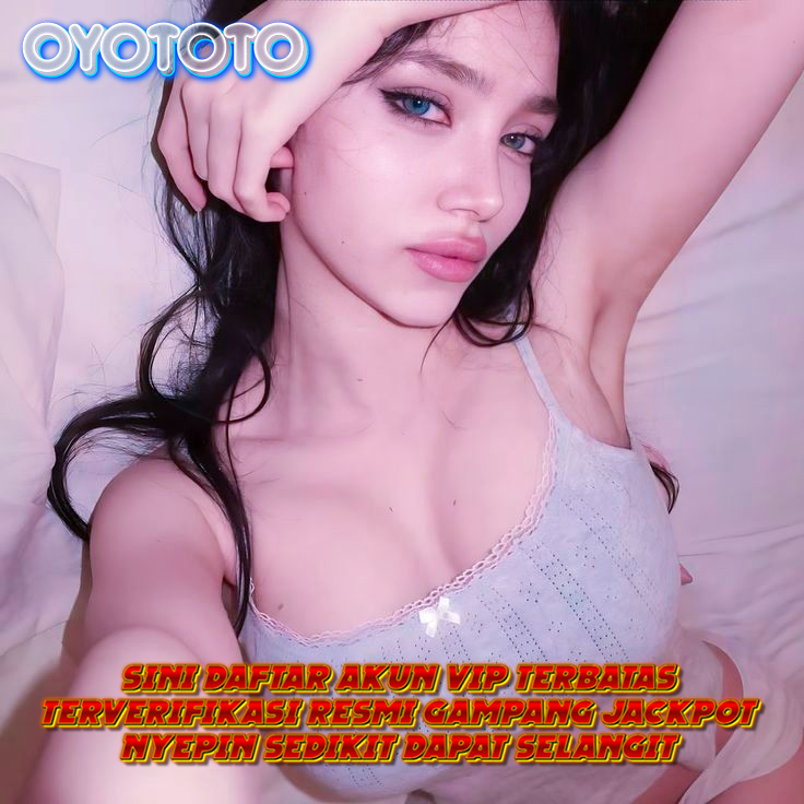 OYOTOTO - Login Agen Resmi Toto Togel Online 4D Terpercaya image 1