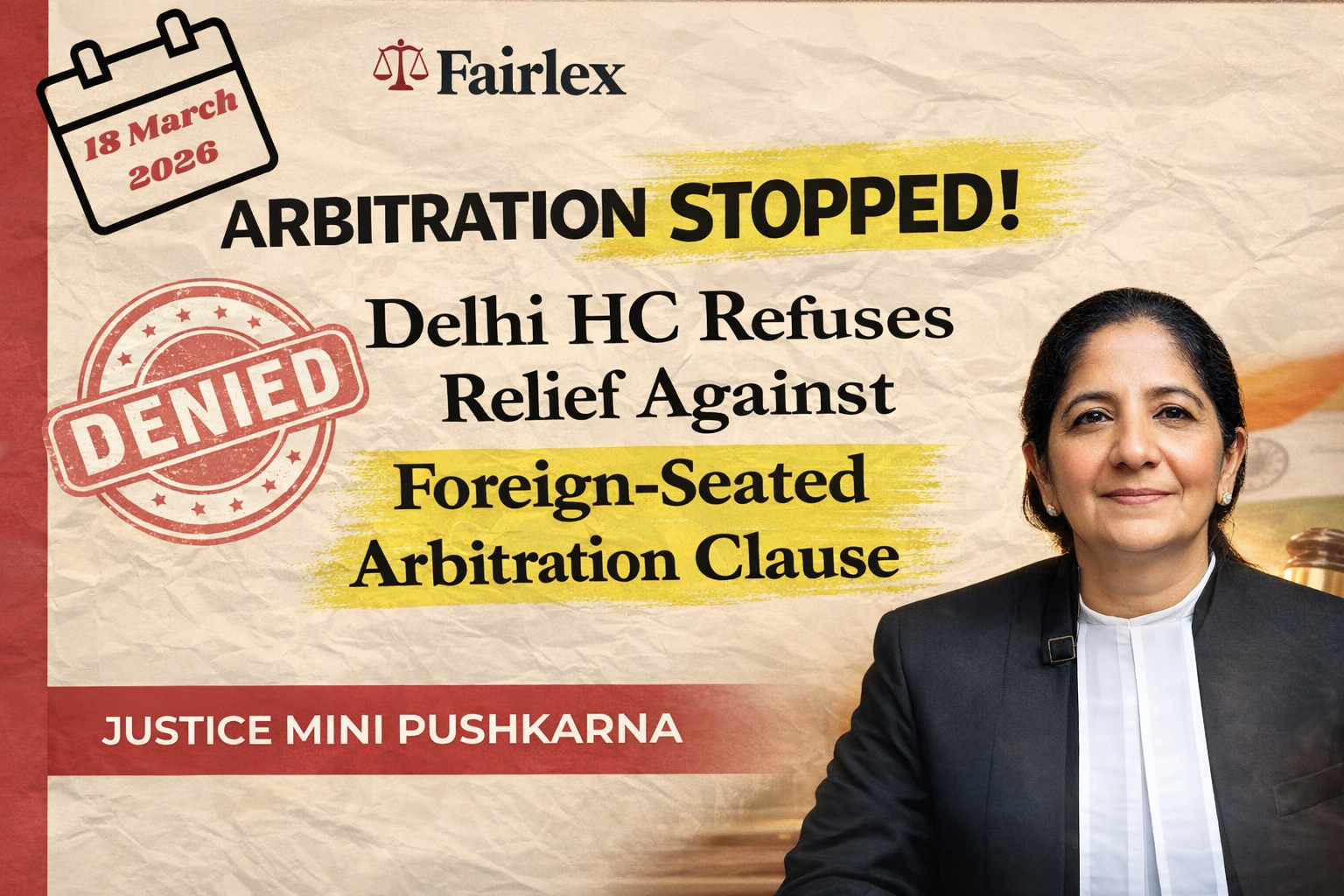 Delhi HC Reaffirms: Anti-Arbitration Injunctions Are Rare in Foreign-Seated Arbitrations