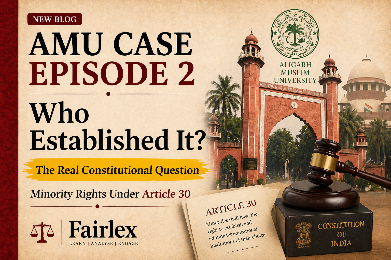 AMU Case Explained: The Real Battle Over “Who Established It?” Part 2