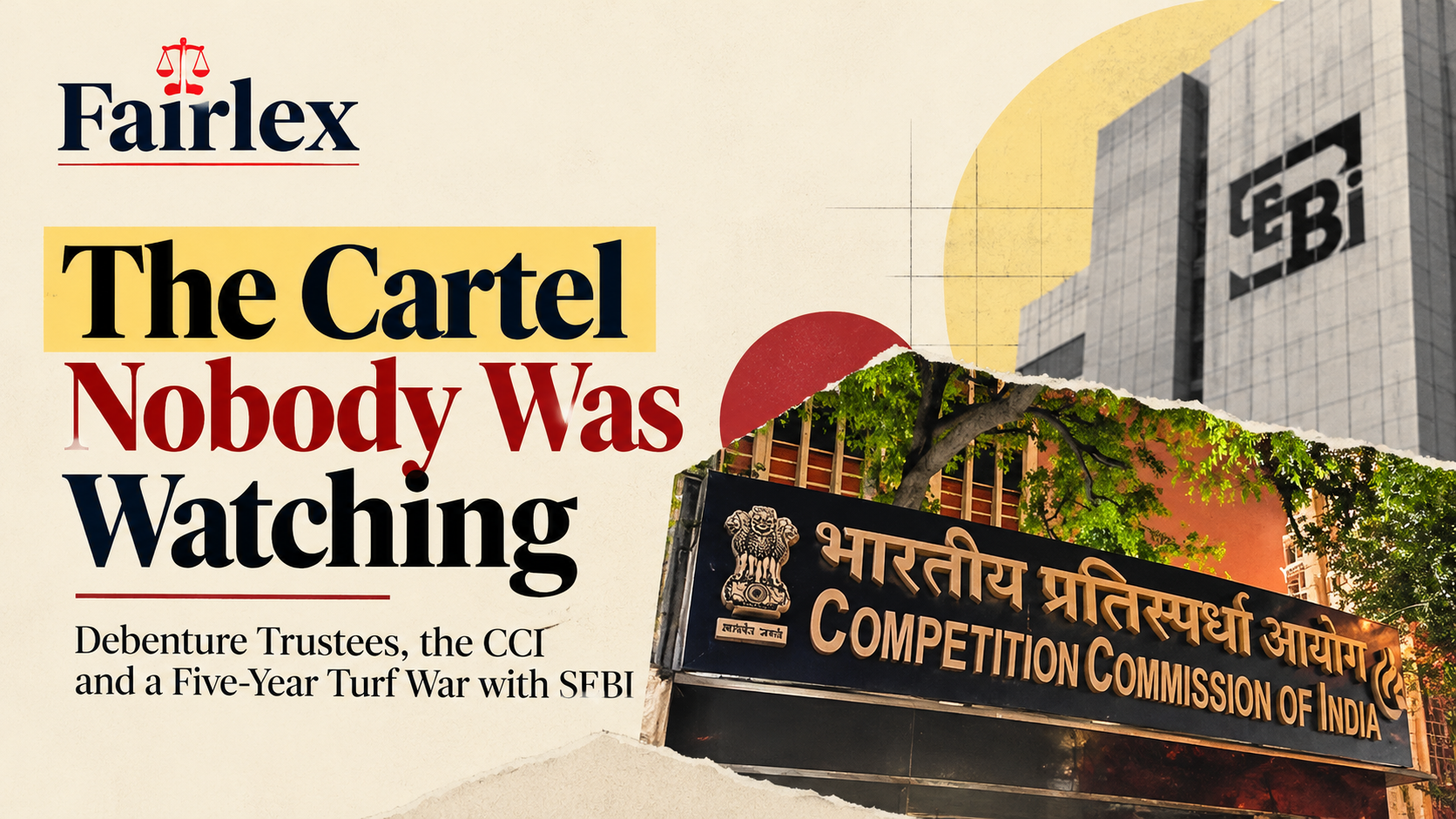 The Cartel Nobody Was Watching: Debenture Trustees, the CCI and a Five-Year Turf War with SEBI