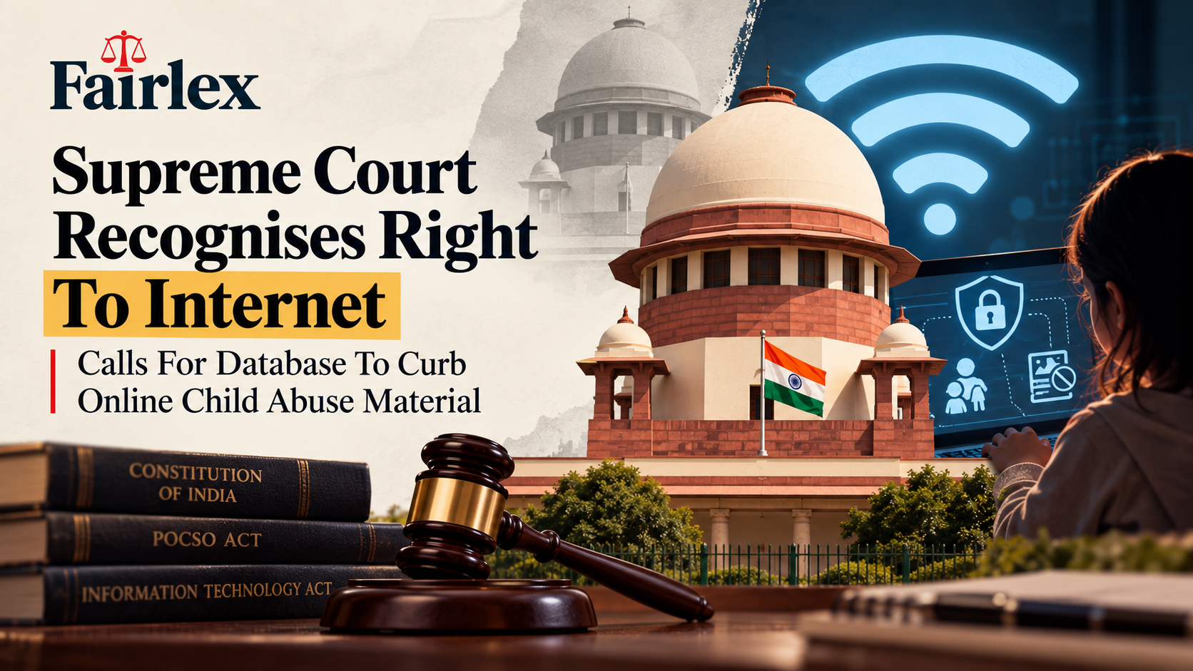 Supreme Court Recognises Right To Internet, Calls For Database To Curb Online Child Abuse Material