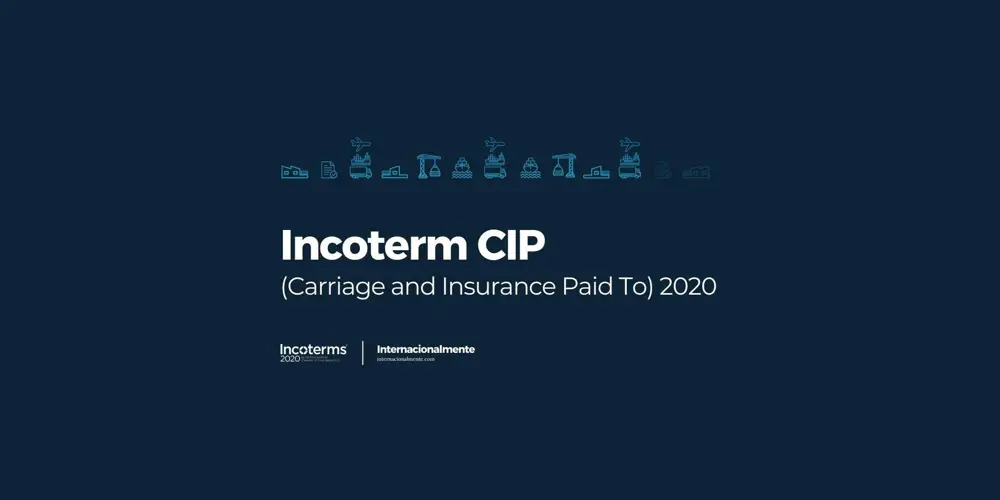 Term CIP trong vận chuyển hàng hóa Khái niệm, điều kiện, lợi ích và rủi ro 5 Thuật ngữ CIP trong vận chuyển hàng hóa Khái niệm, điều kiện, lợi ích và rủi ro