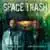 Space Trash ft. Tom MacDonald のサムネイル