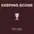 Keeping Score のサムネイル