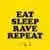 Eat, Sleep, Rave, Repeat のサムネイル