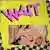 Wait のサムネイル