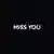 Miss You のサムネイル