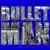 BULLET MAN のサムネイル