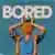 Bored のサムネイル