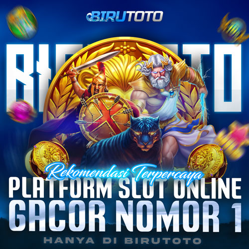 BIRUTOTO : PLATFORM SLOT ONLINE | GACOR NOMOR 1