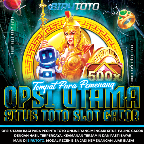 BIRUTOTO âš¡ OPSI UTAMA SITUS TOTO SLOT GACOR DENGAN MENANG NYATA TIAP PUTARAN