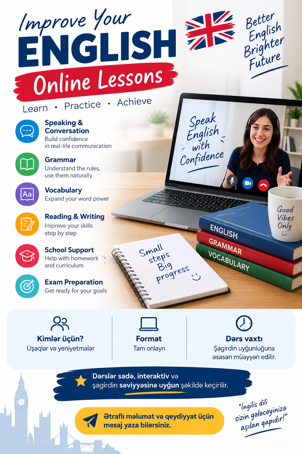 🇬🇧 Online English Lessons – İngilis dili dərsləri İngilis dilini rahat və effektiv şəkildə öyrənmək istəyirsiniz? Mən onlayn fərdi dərslər keçirəm. 📚 Dərslər: • Speaking & Conversation • Grammar • 