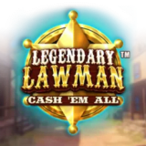 Legendary Lawman Cash 'Em All