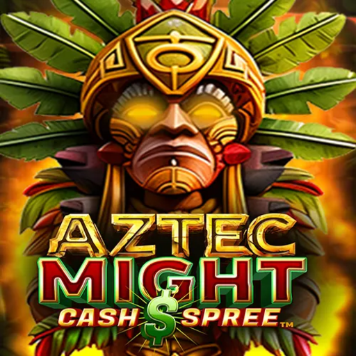 Aztec Might Cash Spree