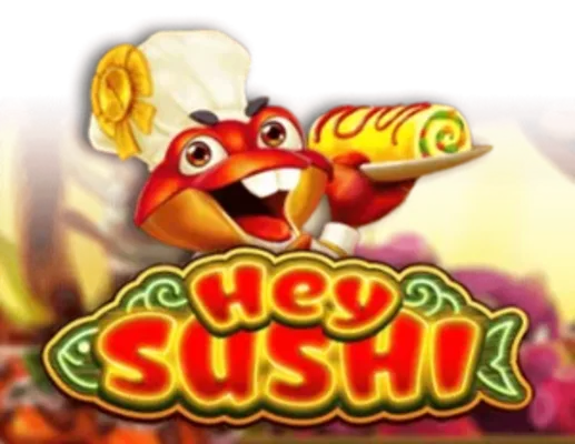Hey Sushi