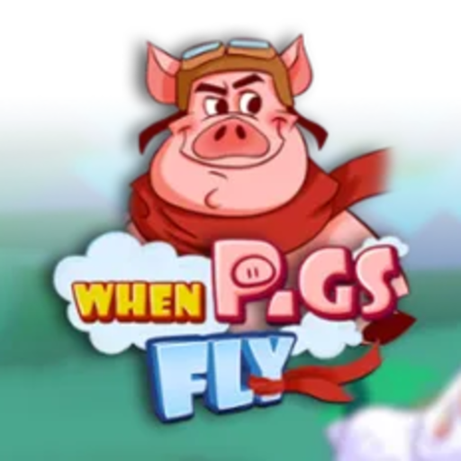 When Pigs Fly