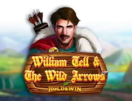 William Tell and The Wild Arrows: Hold and Win