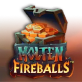 Molten Fireballs