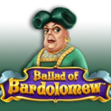 Ballad of Bardolomew