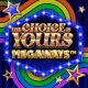 The Choice is Yours Megaways game icon