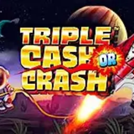 Triple Cash or Crash