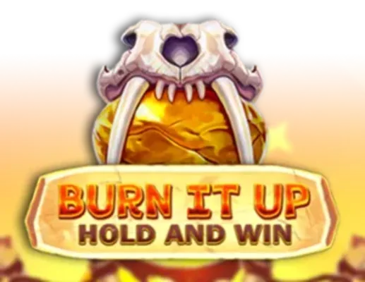 Burn It Up: Hold & Win