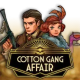 Cotton Gang Affair game icon