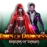 Tales of Darkness Break of Dawn