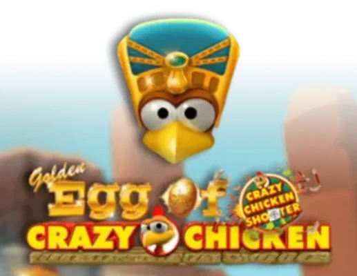 Golden Egg of Crazy Chicken - Crazy Chicken Shooter