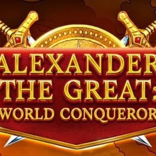 Alexander The Great: World Conqueror