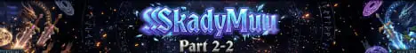 SkadyMu | Season 21 Part 2-2 - 100x Banner