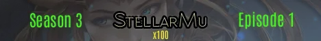 StellarMu x100 | Season 3 Episode 1 Banner