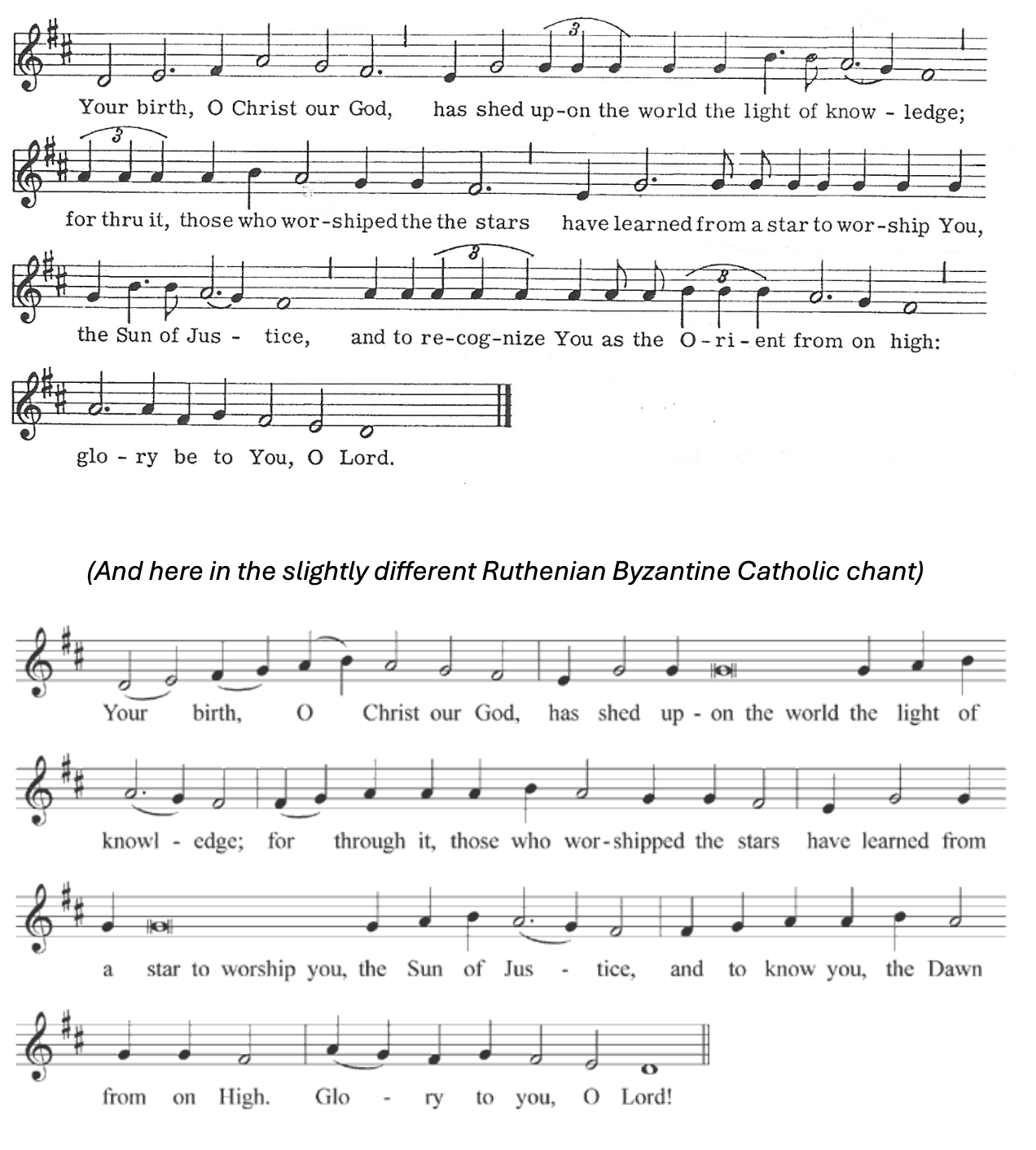 The Christmas Troparion with musical notation: Your Nativity, O Christ our God, has shed upon the world the light of knowledge; for through it, those who worshipped the stars have learned from a star to worship You, the Sun of Justice, and to know You, the Dawn from on high. O Lord, glory to You!