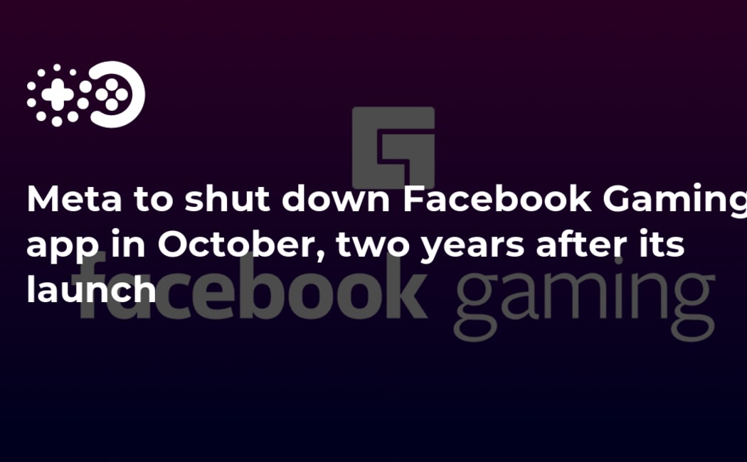 Facebook to End Gaming Creator Program — A Major Shift in Meta’s Streaming Strategy