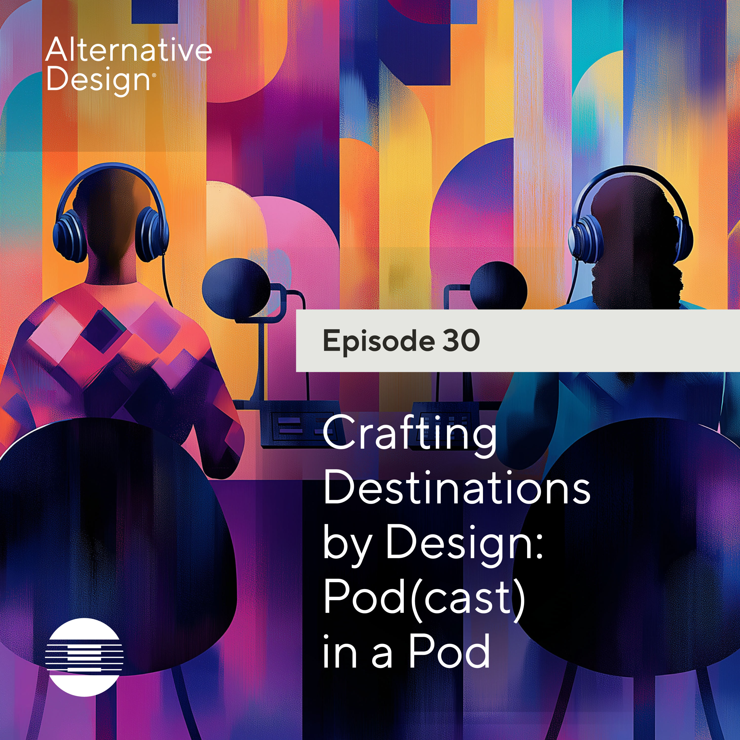 Episode 29 - Crafting Destinations by Design: A Panel Discussion