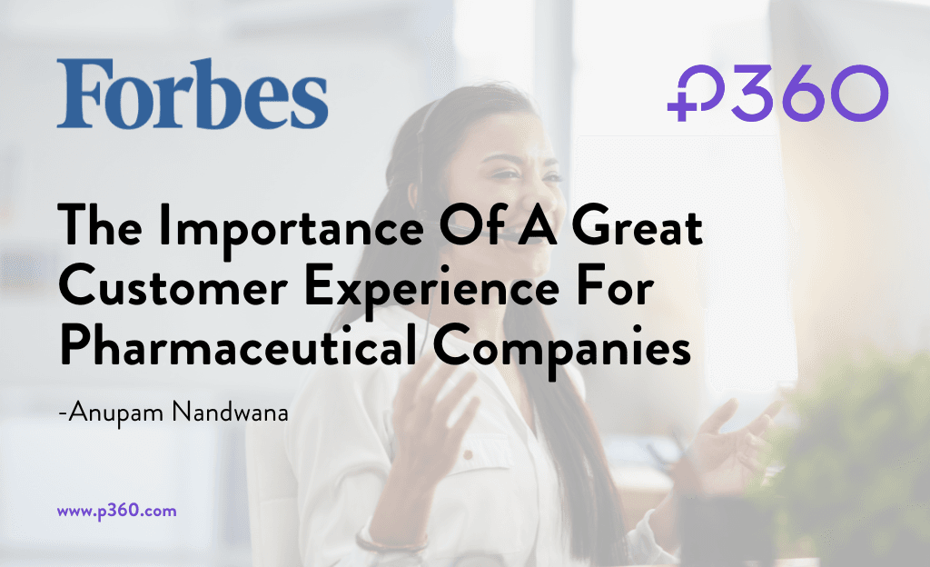 The Importance Of A Great Customer Experience For Pharmaceutical Companies