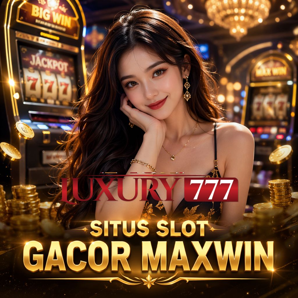 LUXURY777 ⚡️ Situs Andalan Slot Gacor Terbaru Maxwin Setiap Hari