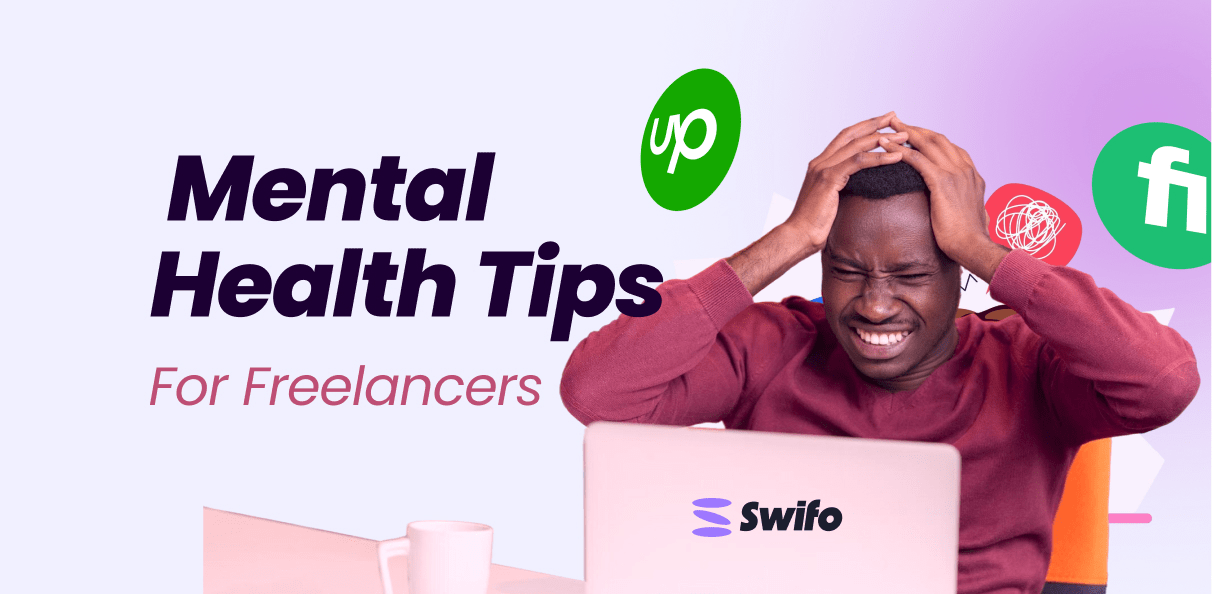 Mental Health Tips Every Freelancer Needs In 2025