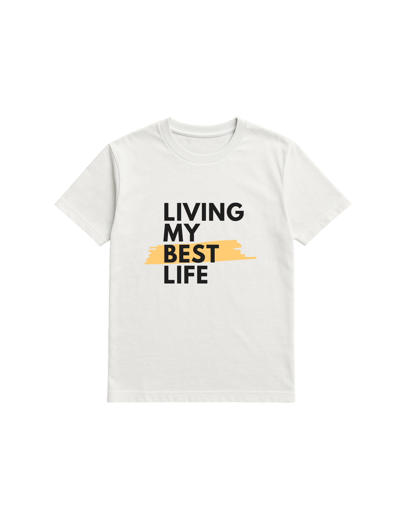 LIVING MY BEST LIFE T-shirt