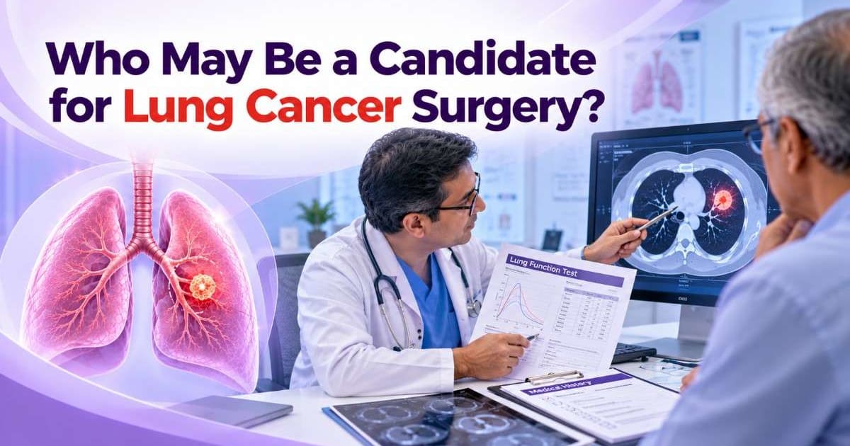 Who may be a candidate for lung cancer surgery