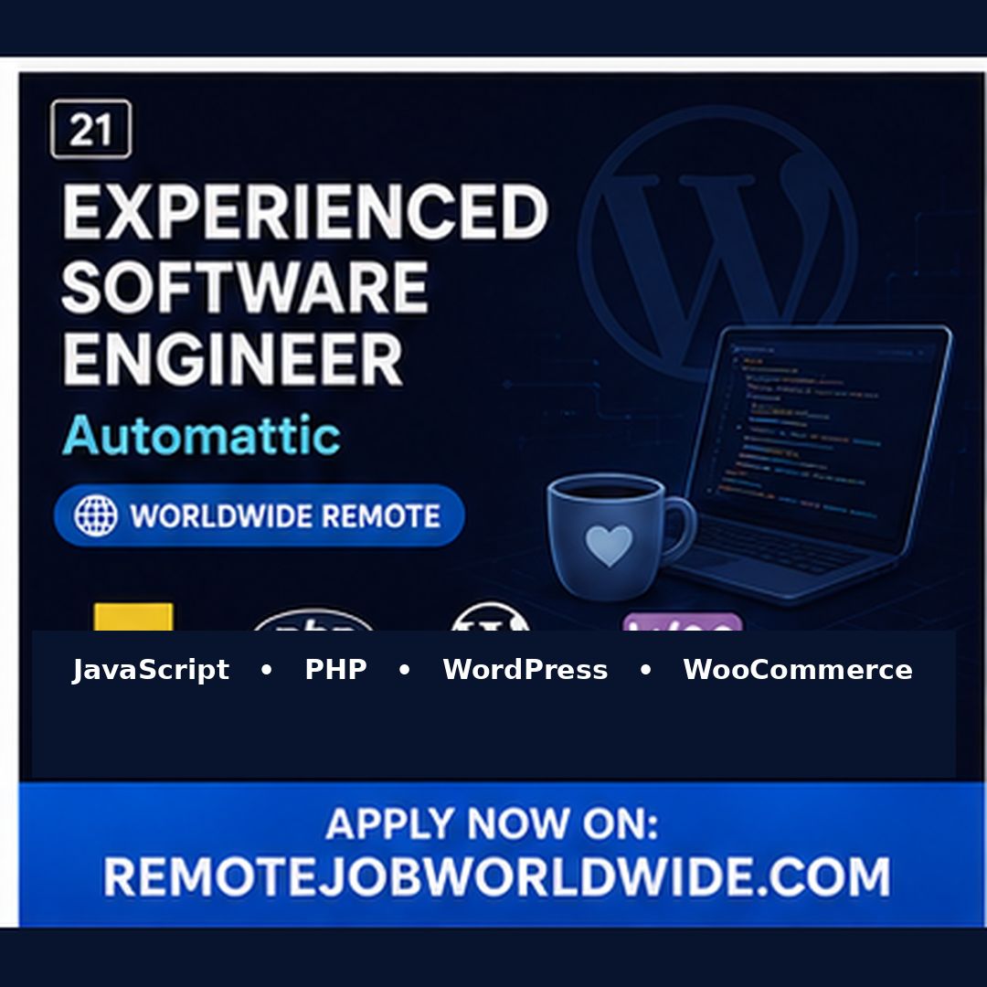 Experienced Software Engineer at Automattic — Remote Worldwide Job