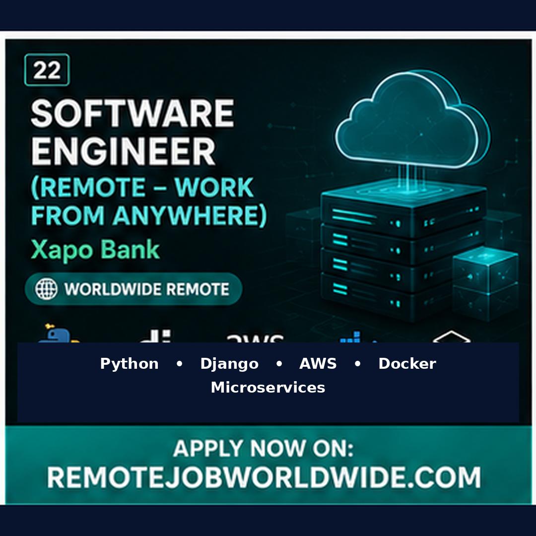 Software Engineer (Remote - Work from Anywhere) at Xapo Bank — Remote Worldwide Job